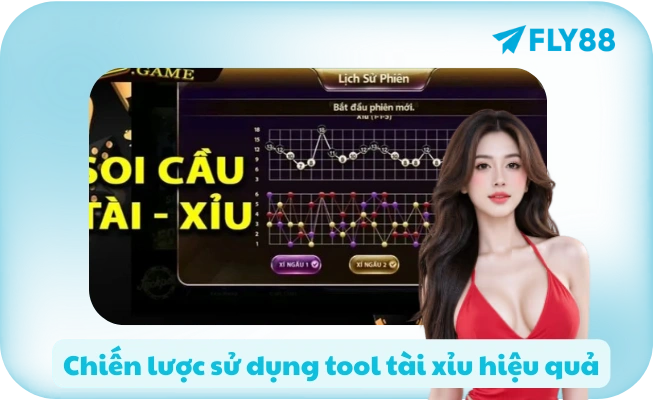 Chiến lược sử dụng tool tài xỉu hiệu quả